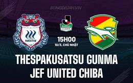 Nhận định Thespakusatsu Gunma vs JEF United Chiba 15h00 ngày 10/3 (Hạng 2 Nhật 2023/24)