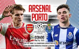 Nhận định Arsenal vs Porto (03h00 ngày 13/3): Chờ màn lật ngược ngoạn mục