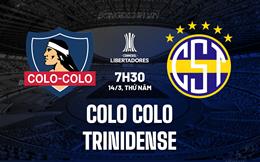 Nhận định Colo Colo vs Trinidense 7h30 ngày 14/3 (Copa Libertadores 2024)