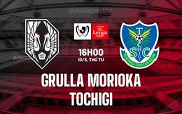Nhận định Grulla Morioka vs Tochigi 16h00 ngày 13/3 (Cúp Liên đoàn Nhật Bản 2024)
