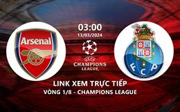 Xem Arsenal vs Porto 3h00 hôm nay 13/3/2024 trên FPT Play