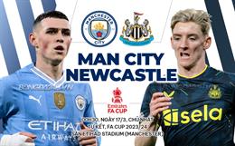 Nhận định Man City vs Newcastle (00h30 ngày 17/3): Thêm một bước tái hiện cú ăn ba