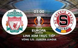 Xem Liverpool vs Sparta Prague 3h00 hôm nay 15/3/2024 trên FPT Play