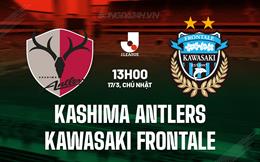 Nhận định Kashima Antlers vs Kawasaki Frontale 13h00 ngày 17/3 (VĐQG Nhật Bản 2024)