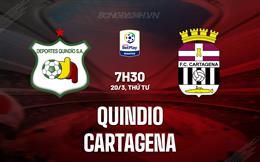 Nhận định Quindio vs Cartagena 7h30 ngày 20/3 (Hạng 2 Colombia 2024)