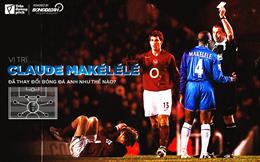 Cách Claude Makelele thay đổi Premier league