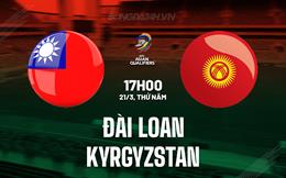 Nhận định Đài Loan vs Kyrgyzstan 17h00 ngày 21/3 (Vòng loại World Cup 2026)