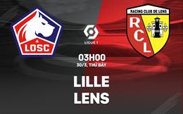 Nhận định bóng đá Lille vs Lens 3h00 ngày 30/3 (Ligue 1 2023/24)