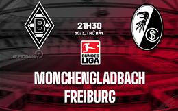 Nhận định Monchengladbach vs Freiburg 21h30 ngày 30/3 (Bundesliga 2023/24)