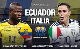 Nhận định Ecuador vs Italia (03h00 ngày 25/03): Khó có nhiều bàn thắng