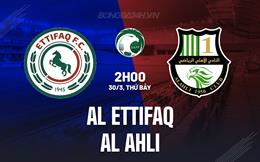 Nhận định Al Ettifaq vs Al Ahli 2h00 ngày 30/3 (VĐQG Saudi Arabia 2023/24)
