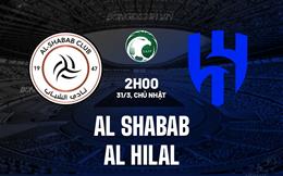 Nhận định Al Shabab vs Al Hilal 2h00 ngày 31/3 (VĐQG Saudi Arabia 2023/24)