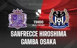 Nhận định Sanfrecce vs Gamba Osaka 11h00 ngày 30/3 (VĐQG Nhật Bản 2024)