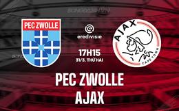 Nhận định PEC Zwolle vs Ajax 17h15 ngày 31/3 (VĐQG Hà Lan 2023/24)