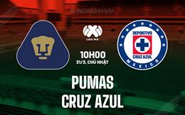 Nhận định Pumas vs Cruz Azul 10h05 ngày 31/3 (VĐQG Mexico 2023/24)