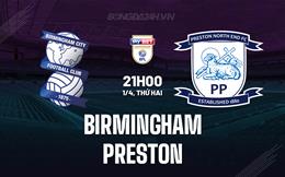 Nhận định Birmingham vs Preston 21h00 ngày 1/4 (Hạng Nhất Anh 2023/24)