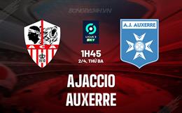 Nhận định bóng đá Ajaccio vs Auxerre 1h45 ngày 2/4 (Hạng 2 Pháp 2023/24)