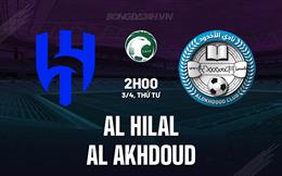 Nhận định Al Hilal vs Al Akhdoud 2h00 ngày 3/4 (VĐQG Saudi Arabia 2023/24)