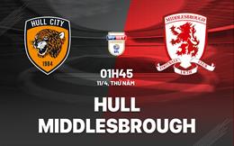 Nhận định bóng đá Hull vs Middlesbrough 1h45 ngày 11/4 (Hạng nhất Anh 2023/24)