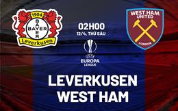 Nhận định Leverkusen vs West Ham (02h00 ngày 12/4): Chuỗi bất bại chưa dừng