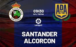 Nhận định Santander vs Alcorcon 1h30 ngày 9/4 (Hạng 2 TBN 2023/24)