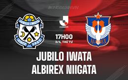 Nhận định Jubilo Iwata vs Albirex Niigata 17h00 ngày 3/4 (VĐQG Nhật Bản 2024)
