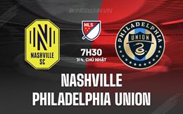 Nhận định Nashville vs Philadelphia Union 7h30 ngày 7/4 (Nhà nghề Mỹ 2024)