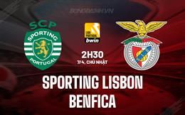 Nhận định Sporting Lisbon vs Benfica 2h30 ngày 7/4 (VĐQG Bồ Đào Nha 2023/24)