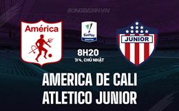 Nhận định America de Cali vs Atletico Junior 8h20 ngày 7/4 (VĐQG Colombia 2024)
