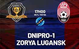 Nhận định Dnipro-1 vs Zorya Luhansk 17h00 ngày 9/4 (VĐQG Ukraine 2023/24)