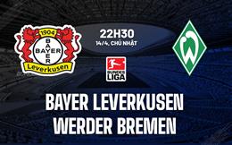 Nhận định Leverkusen vs Bremen (22h30 ngày 14/04): Cuộc đua hạ màn