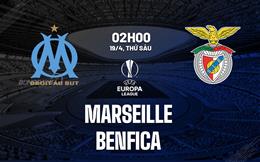 Nhận định bóng đá Marseille vs Benfica 2h00 ngày 19/4 (Europa League 2023/24)
