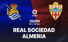 Nhận định bóng đá Sociedad vs Almeria 2h00 ngày 15/4 (La Liga 2023/24)