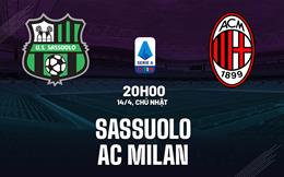 Nhận định bóng đá Sassuolo vs AC Milan 20h00 ngày 14/4 (Serie A 2023/24)
