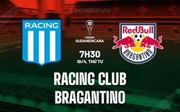 Nhận định Racing Club vs Bragantino 7h30 ngày 11/4 (Copa Sudamericana 2024)