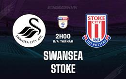 Nhận định bóng đá Swansea vs Stoke 2h00 ngày 11/4 (Hạng Nhất Anh 2023/24)