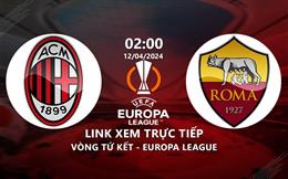 Link xem trực tiếp AC Milan vs Roma 2h00 ngày 12/4/2024
