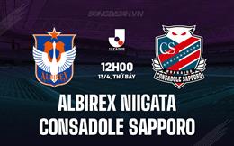 Nhận định Albirex Niigata vs Consadole Sapporo 12h00 ngày 13/4 (VĐQG Nhật Bản 2024)