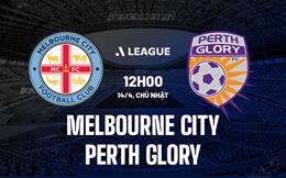 Nhận định Melbourne City vs Perth Glory 12h00 ngày 14/4 (VĐQG Australia 2023/24)