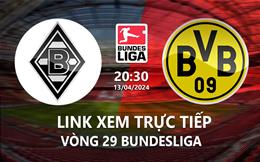 Link xem trực tiếp M'gladbach vs Dortmund 20h30 ngày 13/4/2024