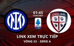 Link xem trực tiếp Inter Milan vs Cagliari 1h45 ngày 15/4/2024