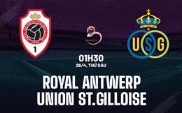 Nhận định Royal Antwerp vs Saint-Gilloise 1h30 ngày 26/4 (VĐQG Bỉ 2023/24)