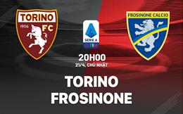Nhận định bóng đá Torino vs Frosinone 20h00 ngày 21/4 (Serie A 2023/24)
