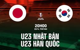 Nhận định U23 Nhật Bản vs U23 Hàn Quốc 20h00 ngày 22/4 (VCK U23 châu Á 2024)