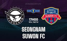 Nhận định Seongnam vs Suwon FC 17h00 ngày 17/4 (Cúp QG Hàn Quốc 2024)