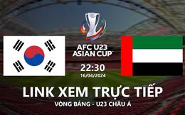 Trực tiếp VTV5 Hàn Quốc vs UAE link xem U23 Châu Á 16/4/2024