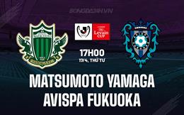 Nhận định Matsumoto Yamaga vs Avispa Fukuoka 17h00 ngày 17/4 (Cúp Liên đoàn Nhật 2024)