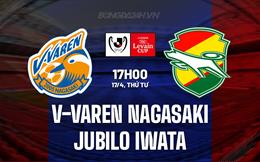 Nhận định V-Varen Nagasaki vs Jubilo Iwata 17h00 ngày 17/4 (Cúp Liên đoàn Nhật Bản 2024)