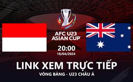 VTV5 Trực tiếp Indonesia vs Australia link xem U23 Châu Á 2024