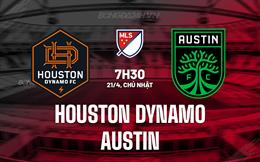 Nhận định Houston Dynamo vs Austin 7h30 ngày 21/4 (Nhà nghề Mỹ 2024)